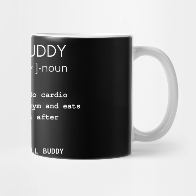 Gym buddy dictionary funny fitness taco sarcastic joke by Bubbly Tea